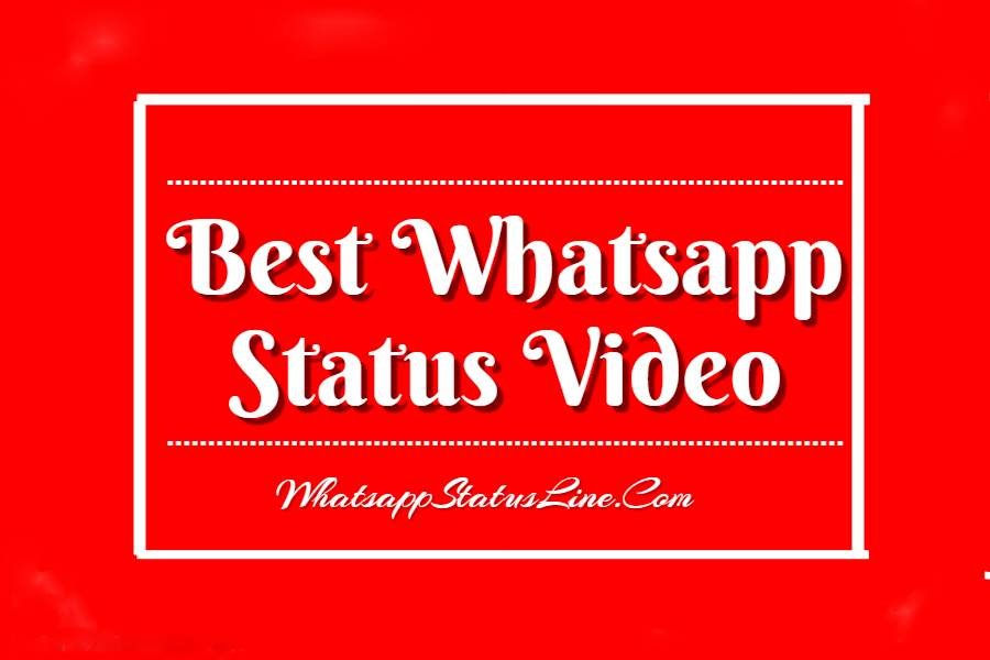 Best Whatsapp Status Videos Download