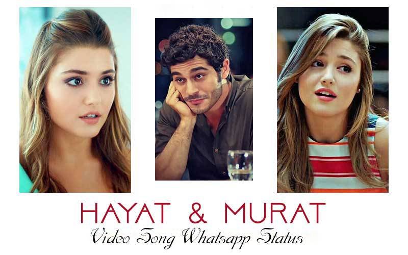Hayat And Murat Whatsapp Status Video