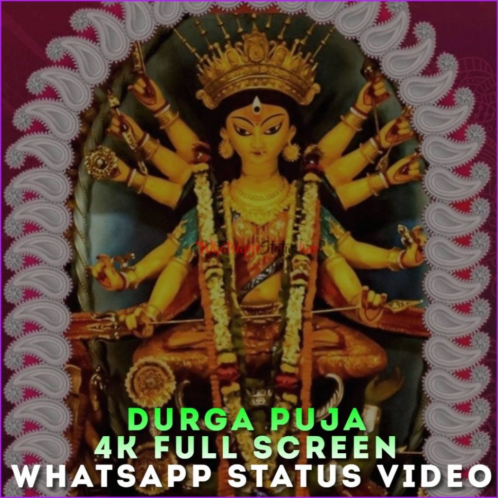 Durga Puja 4k Full Screen Whatsapp Status Video