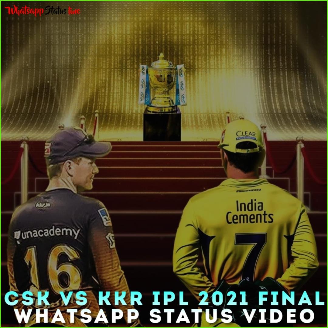 CSK vs KKR IPL 2021 Final Whatsapp Status Video