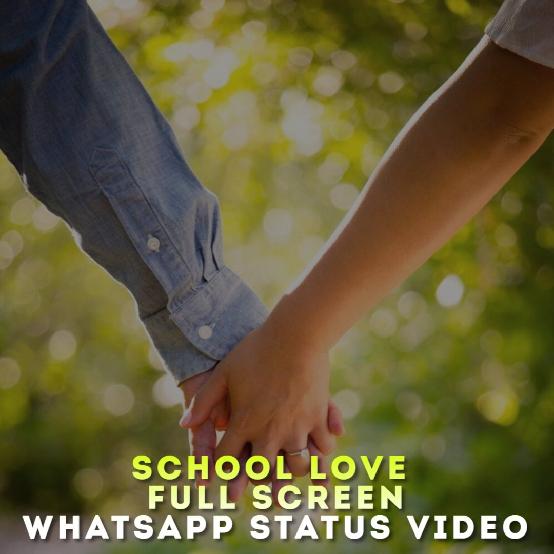 School Love Full Screen Whatsapp Status Video
