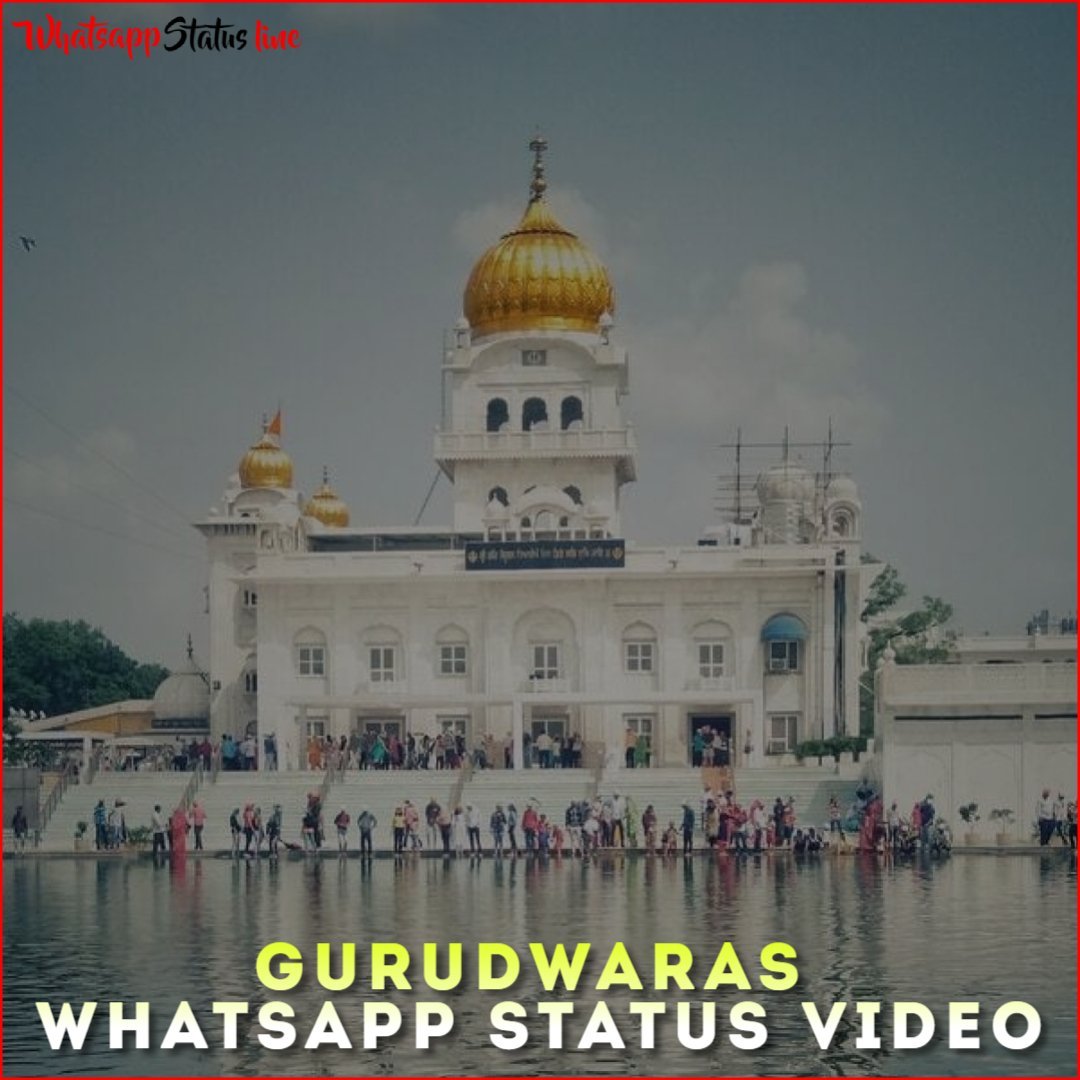 Gurudwaras Whatsapp Status Video