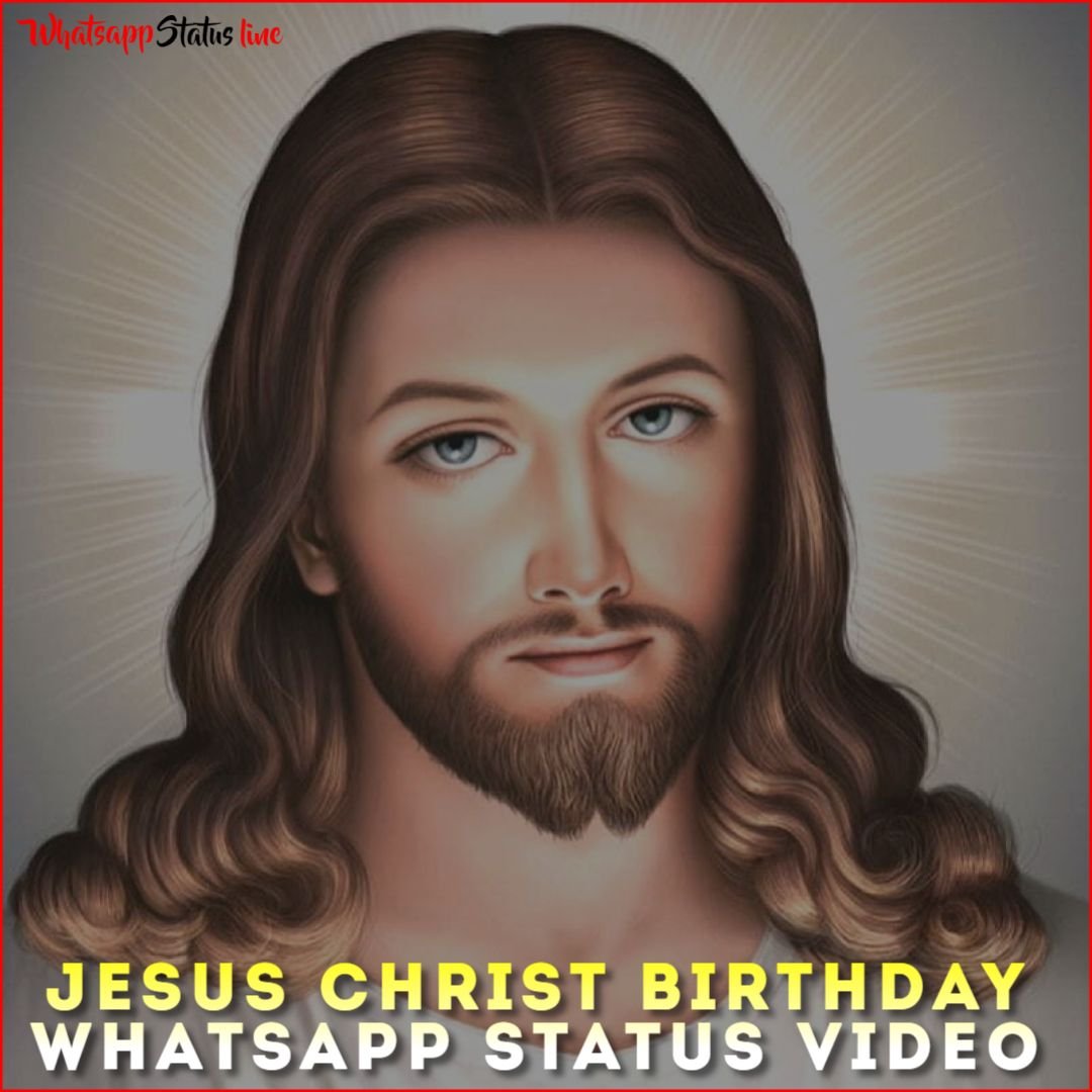 Jesus Christ Birthday Whatsapp Status Video