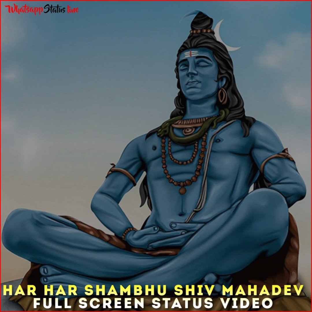 Har Har Shambhu Shiv Mahadev Full Screen Status Video