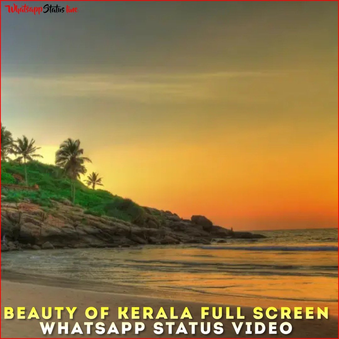 Beauty Of Kerala Full Screen Whatsapp Status Video