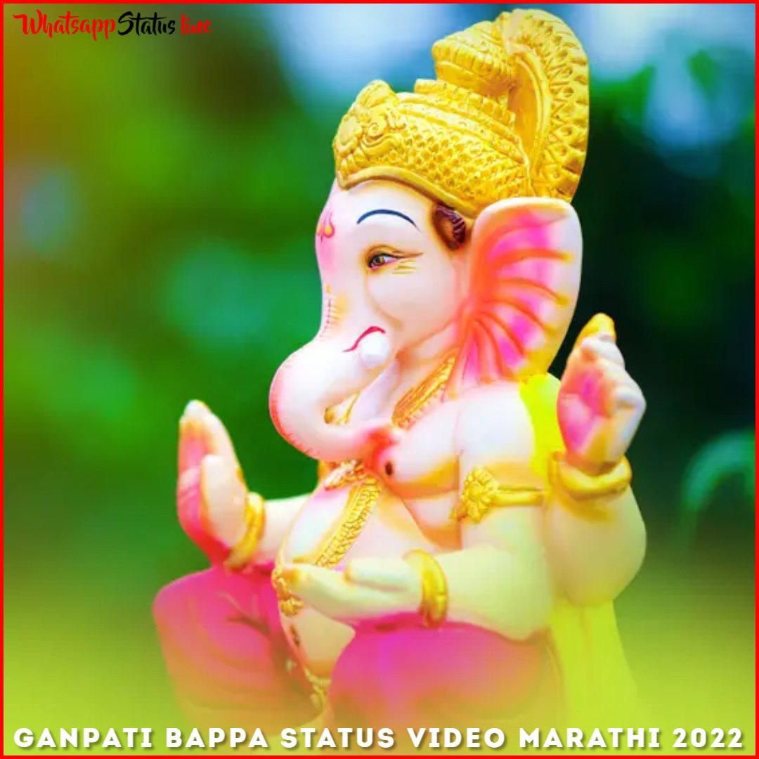 Ganpati Bappa Status Video Marathi 2022