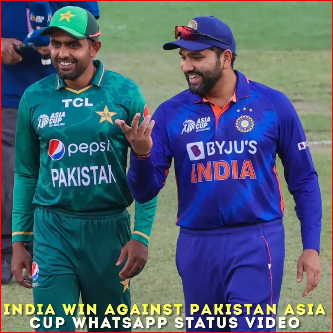 India Win Against Pakistan Asia Cup Whatsapp Status Video