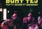 Boht Tej Song Badshah Fotty Seven Status Video