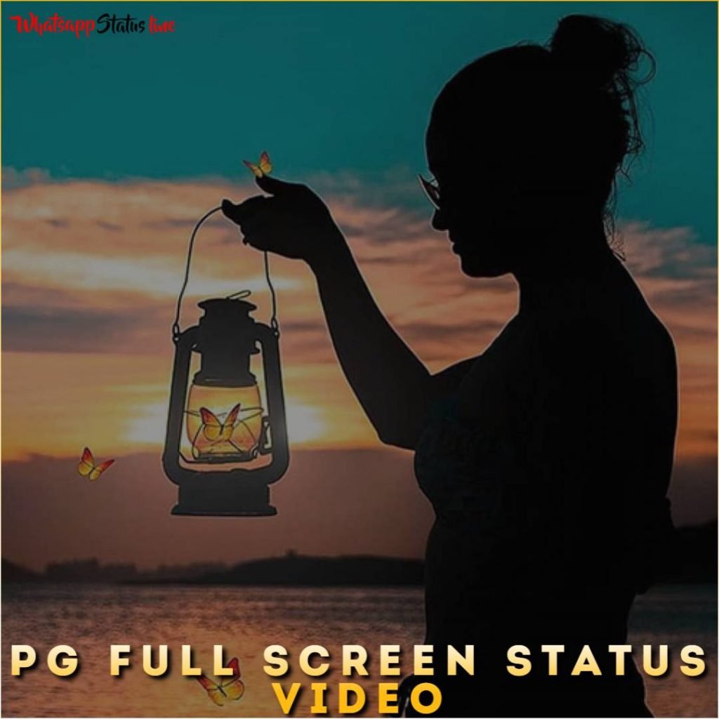 PG Full Screen Whatsapp Status Video