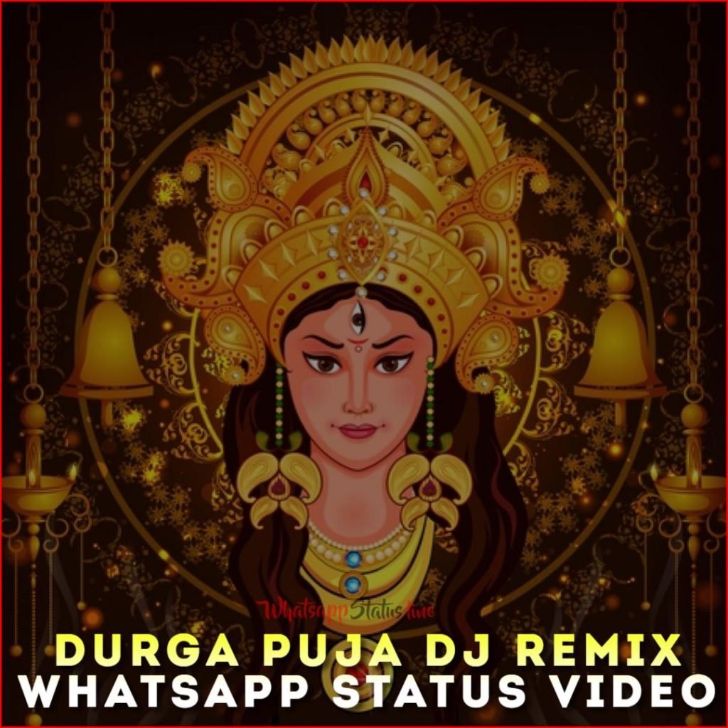 Durga Puja DJ Remix Whatsapp Status Video