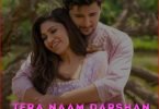 Tera Naam Darshan Raval Song Whatsapp Status Video
