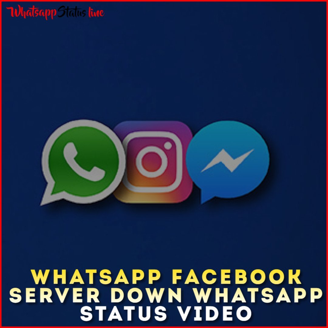Whatsapp Facebook Server Down Whatsapp Status Video