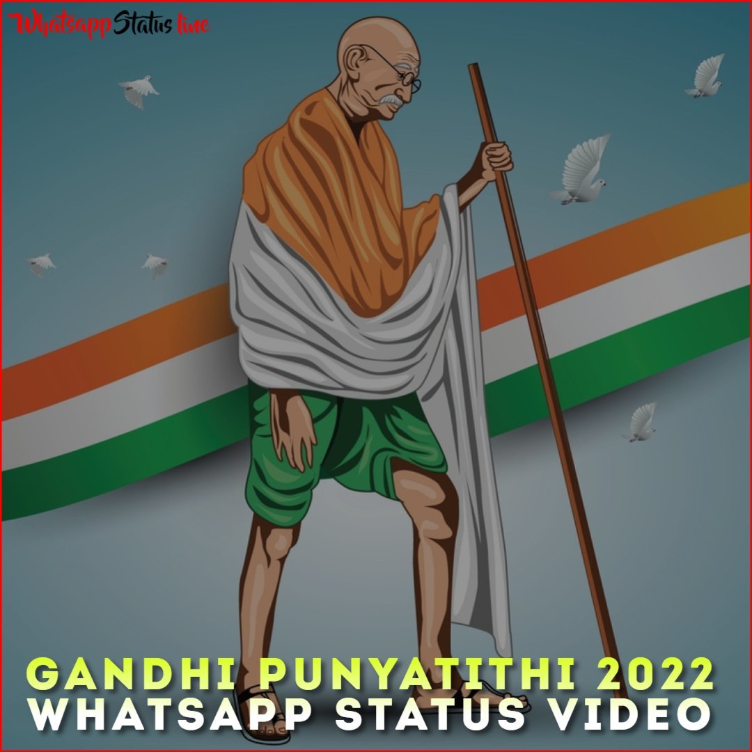 Gandhi Punyatithi 2022 Whatsapp Status Video