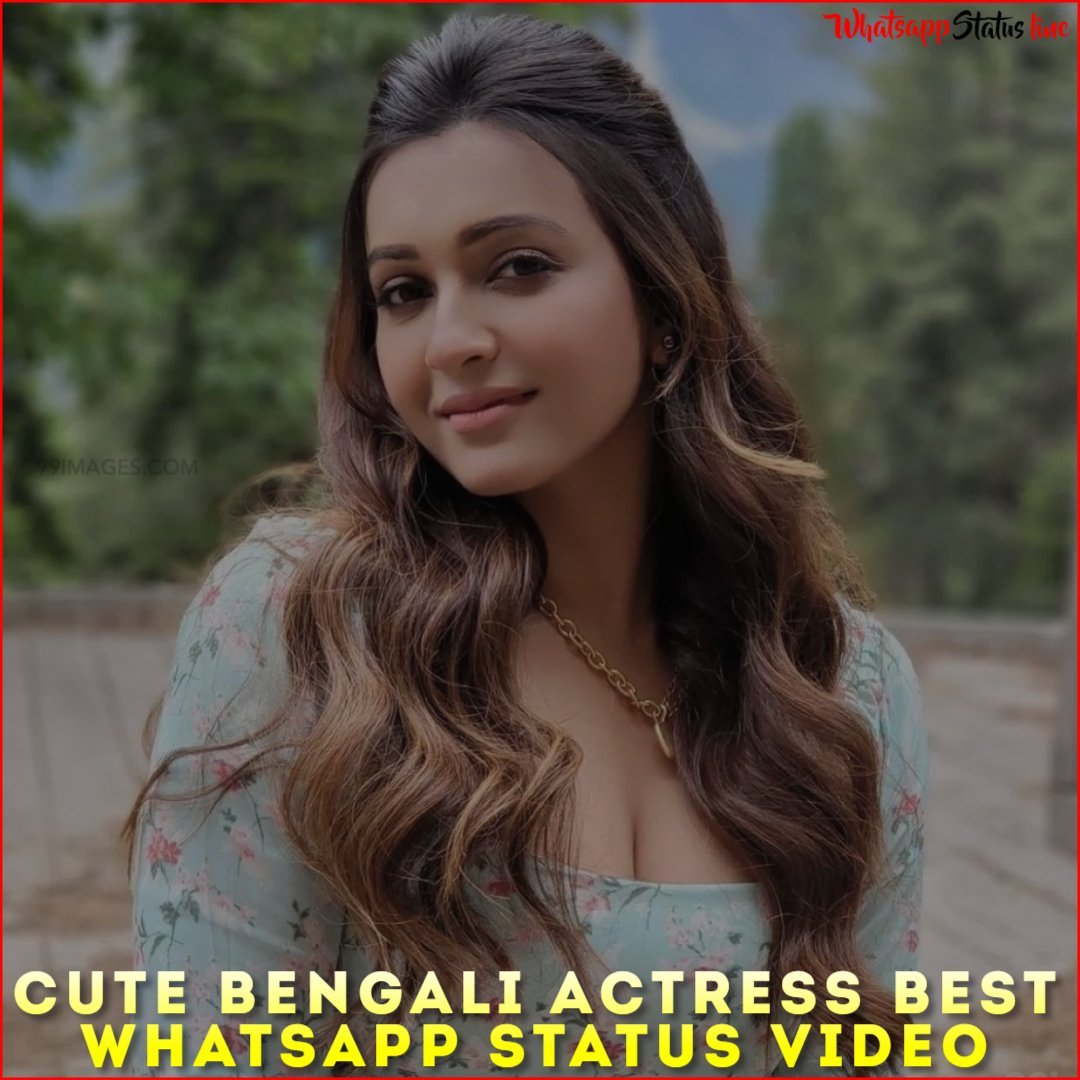 Cute Bengali Actress Best Whatsapp Status Video